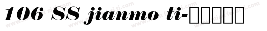 106 SS jianmo ti字体转换
